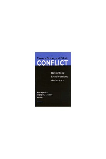 Milton J. Esman, Ronald J. Herring - Carrots, Sticks, and Ethnic Conflict, Inbunden. Tillgänglighet: Tillfälligt slut