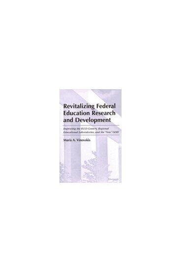 Maris Arvids Vinovskis - Revitalizing Federal Education Research and Development, Inbunden. Tillgänglighet: Tillfälligt slut