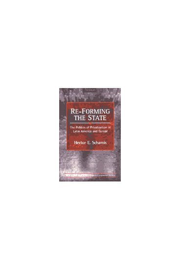 Hector E. Schamis - Re-Forming the State, Inbunden. Tillgänglighet: Tillfälligt slut