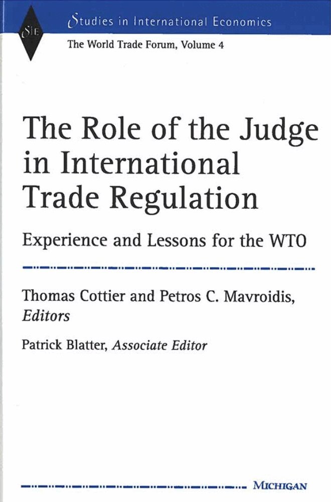Thomas Cottier, Petros Constantinos Mavroidis, Patrick Blatter - Role of the Judge in International Trade Regulation, Inbunden. Tillgänglighet: Tillfälligt slut