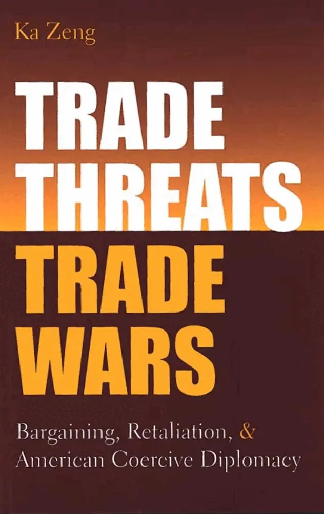 Ka Zeng - Trade Threats, Trade Wars, Inbunden. Tillgänglighet: Tillfälligt slut