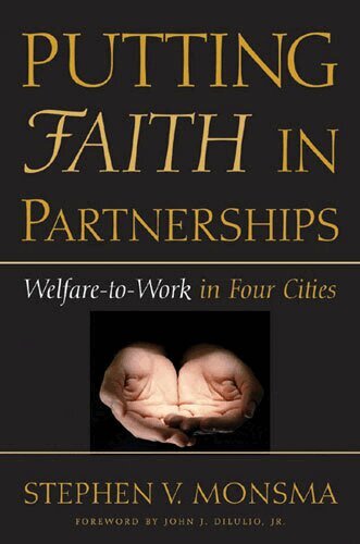 Stephen V. Monsma - Putting Faith in Partnerships, Inbunden. Tillgänglighet: Tillfälligt slut