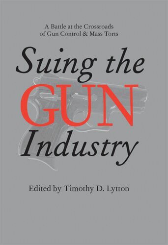 Timothy Lytton - Suing the Gun Industry, Inbunden. Tillgänglighet: Tillfälligt slut