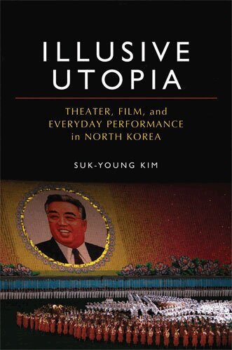 Suk-Young Kim - Illusive Utopia, Inbunden. Tillgänglighet: Tillfälligt slut