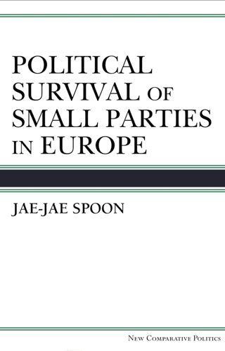 Jae-Jae Spoon - Political Survival of Small Parties in Europe, Inbunden. Tillgänglighet: Tillfälligt slut