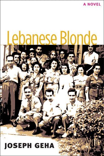 Joseph Geha - Lebanese Blonde, Inbunden. Tillgänglighet: Tillfälligt slut