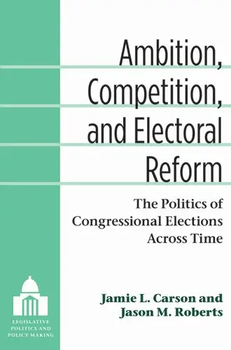 Jamie L. Carson, Jason Matthew Roberts - Ambition, Competition, and Electoral Reform, Inbunden. Tillgänglighet: Tillfälligt slut