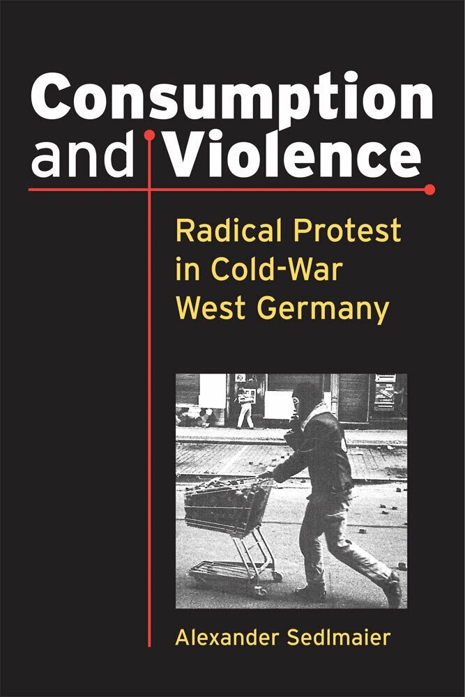 Alexander Sedlmaier - Consumption and Violence, Inbunden. Tillgänglighet: Tillfälligt slut