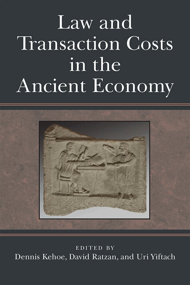 David Ratzan, Dennis P. Kehoe, Uri Yiftach - Law and Transaction Costs in the Ancient Economy, Inbunden. Tillgänglighet: Tillfälligt slut