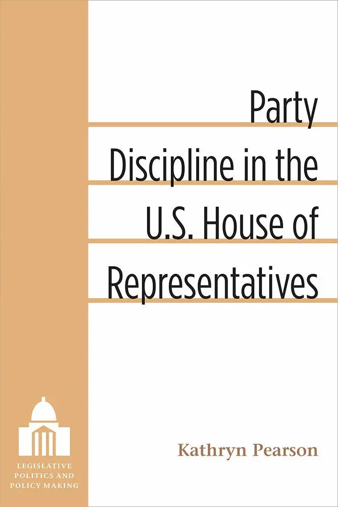Kathryn Pearson - Party Discipline in the U.S. House of Representatives, Inbunden. Tillgänglighet: Tillfälligt slut