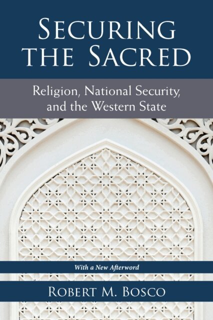 Robert M. Bosco - Securing the Sacred, E-bok