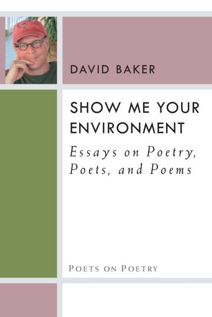 David Baker - Show Me Your Environment, E-bok