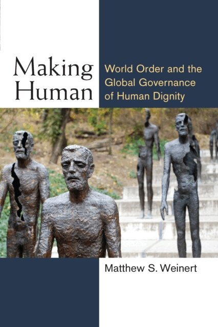 Matthew S. Weinert - Making Human, E-bok