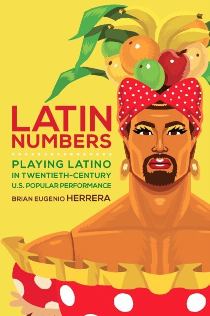 Brian  Eugenio Herrera - Latin Numbers, E-bok