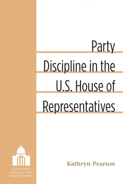 Party Discipline in the U.S. House of Representatives