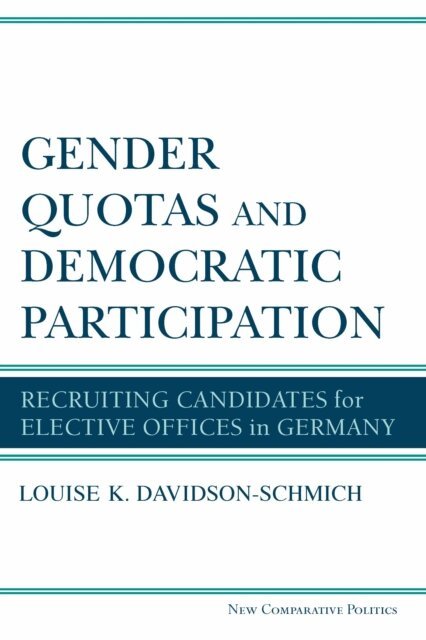 Louise K. Davidson-Schmich - Gender Quotas and Democratic Participation, E-bok