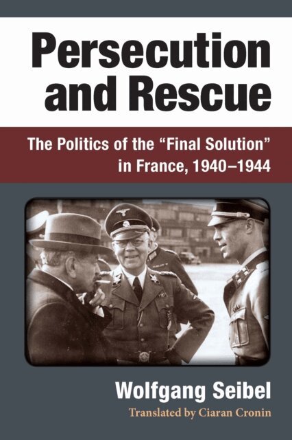 Wolfgang Seibel - Persecution and Rescue, E-bok