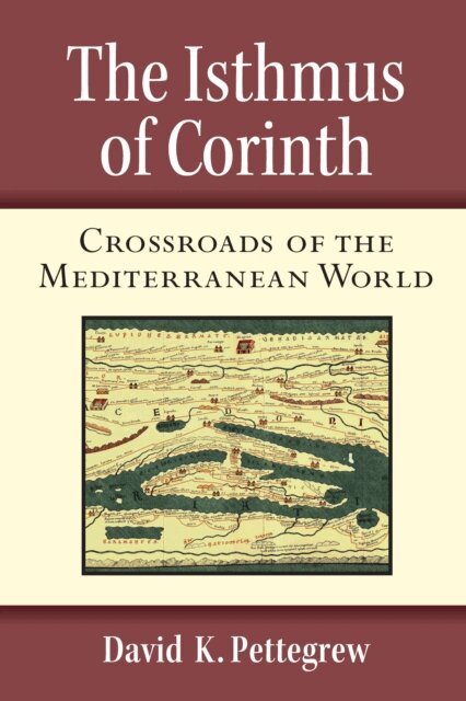 David Pettegrew - Isthmus of Corinth, E-bok