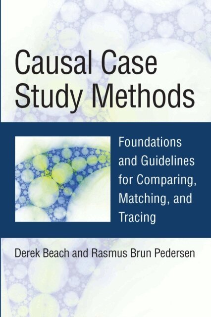 Rasmus Brun Pedersen, Derek Beach - Causal Case Study Methods, E-bok