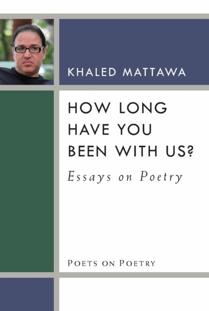 Khaled Mattawa - How Long Have You Been With Us?, E-bok