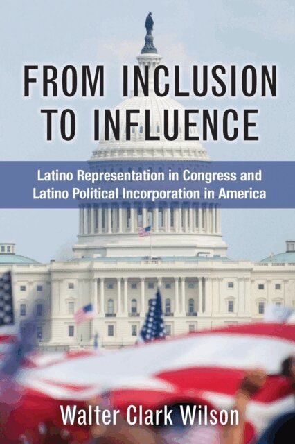 Walter Clark Wilson - From Inclusion to Influence, E-bok