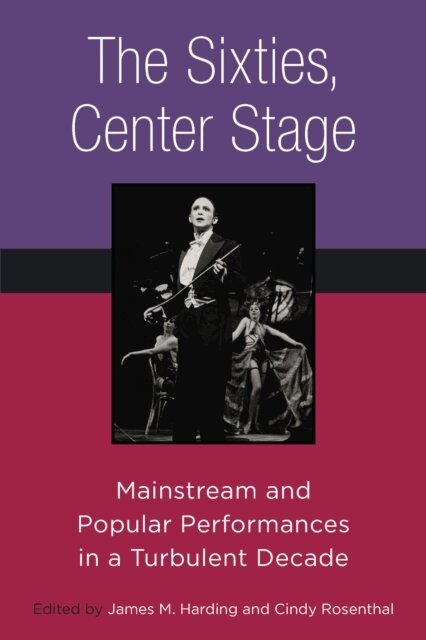Cindy Rosenthal, James M. Harding - Sixties, Center Stage, E-bok