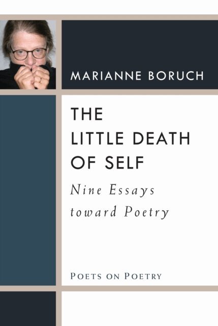 Marianne Boruch - Little Death of Self, E-bok