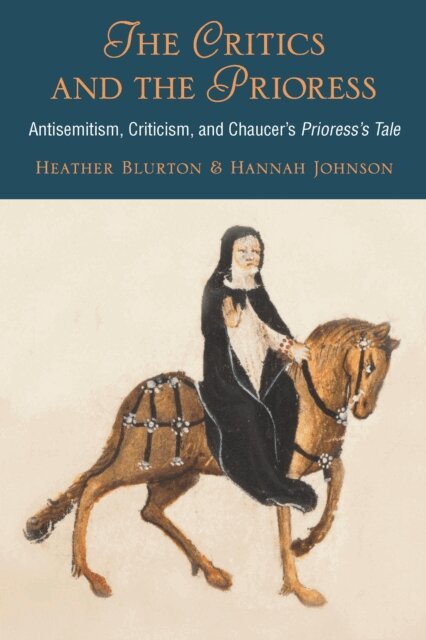 Heather Blurton, Hannah Johnson - Critics and the Prioress, E-bok