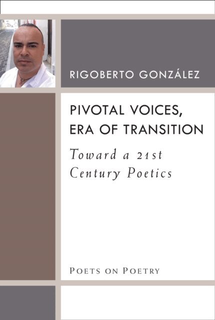 Rigoberto Gonzalez - Pivotal Voices, Era of Transition, E-bok