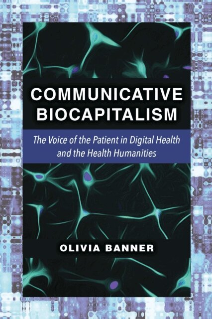 Olivia Banner - Communicative Biocapitalism, E-bok