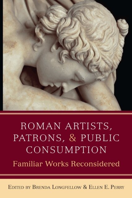 Ellen Perry, Brenda Longfellow - Roman Artists, Patrons, and Public Consumption, E-bok
