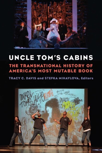 Stefka Mihaylova, Tracy  C. Davis - Uncle Tom's Cabins, E-bok