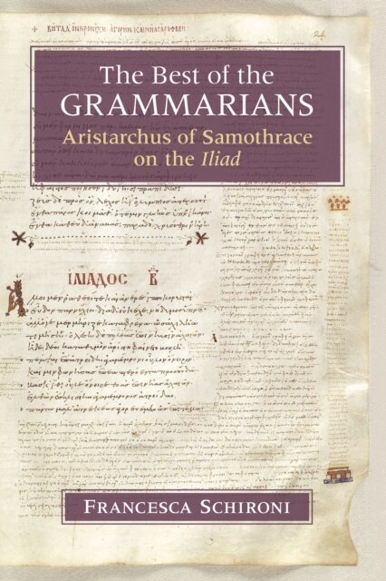 Francesca Schironi - Best of the Grammarians, E-bok