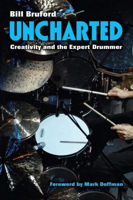 Bill Bruford - Uncharted, E-bok