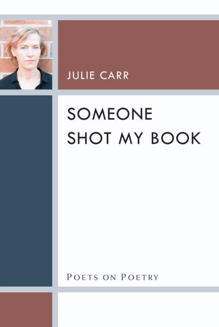 Julie Carr - Someone Shot My Book, E-bok
