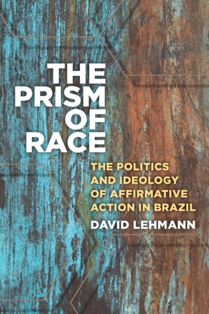 David Lehmann - Prism of Race, E-bok