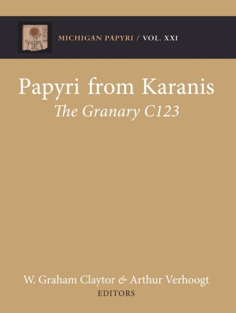 Graham Claytor, Arthur Verhoogt - Papyri from Karanis, E-bok