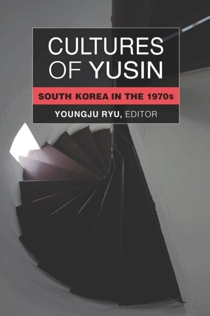 Youngju Ryu - Cultures of Yusin, E-bok