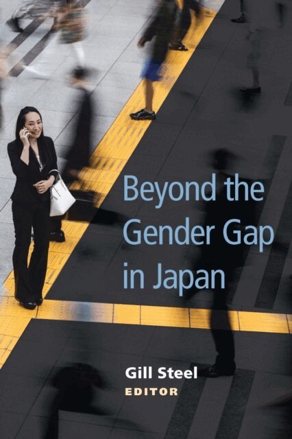 Gill Steel - Beyond the Gender Gap in Japan, E-bok