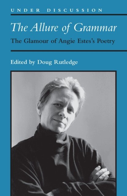 Douglas R. Rutledge - Allure of Grammar, E-bok