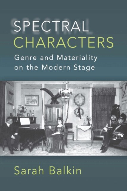 Sarah Balkin - Spectral Characters, E-bok