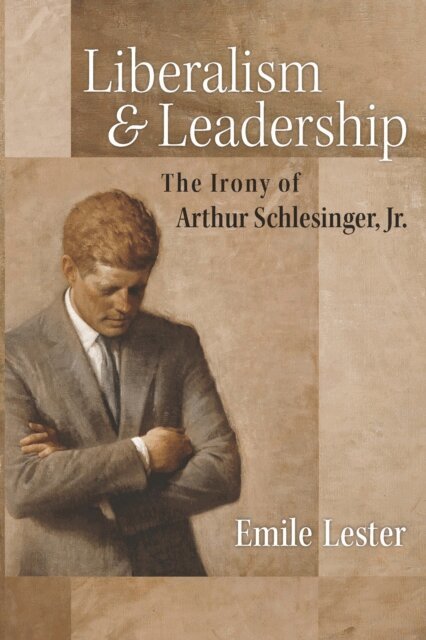 Emile Lester - Liberalism and Leadership, E-bok