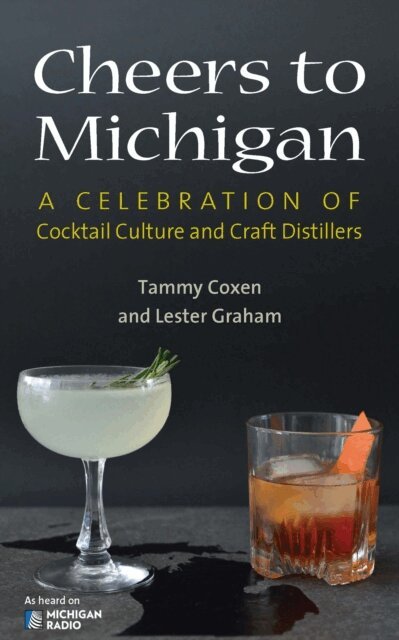 Lester Graham, Tammy Coxen - Cheers to Michigan, E-bok