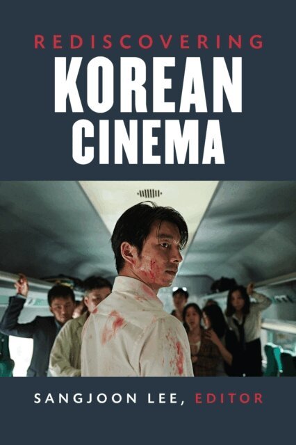 Sangjoon Lee - Rediscovering Korean Cinema, E-bok