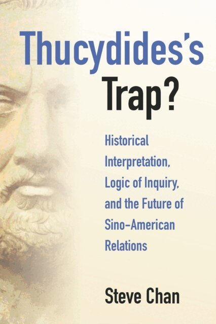 Steve Chan - Thucydides's Trap?, E-bok