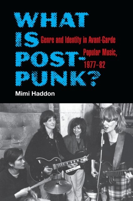 Mimi Haddon - What Is Post-Punk?, E-bok