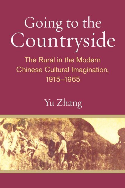Yu Zhang - Going to the Countryside, E-bok
