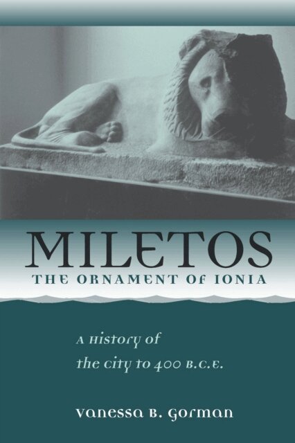 Vanessa B Gorman - Miletos, the Ornament of Ionia, E-bok