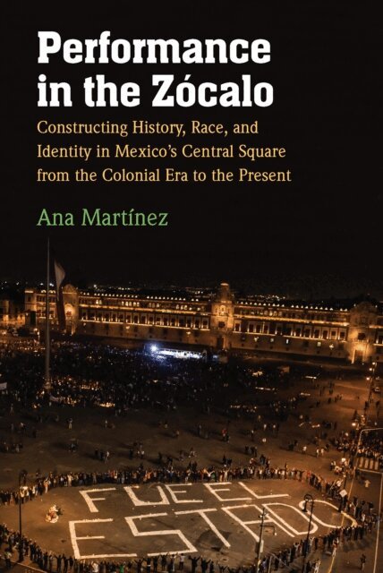 Ana Martinez - Performance in the Zocalo, E-bok