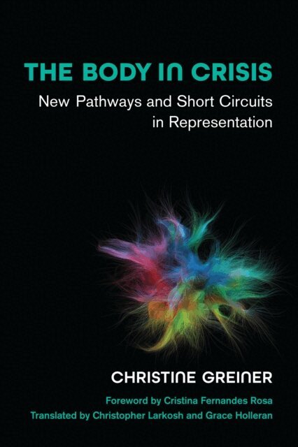 Christine Greiner - Body in Crisis, E-bok